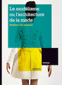 Modélisme ou l'architecture de la mode (Le)